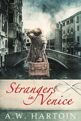 Nieznajomi w Wenecji - Strangers in Venice