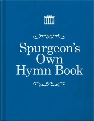 Własny śpiewnik Spurgeona - Spurgeon's Own Hymn Book