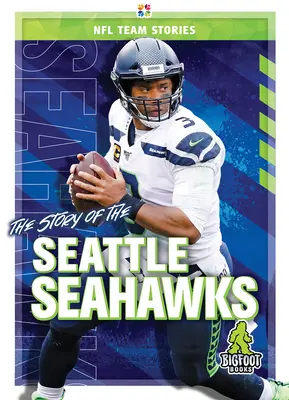 Historia drużyny Seattle Seahawks - The Story of the Seattle Seahawks