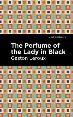 Perfumy damy w czerni - The Perfume of the Lady in Black