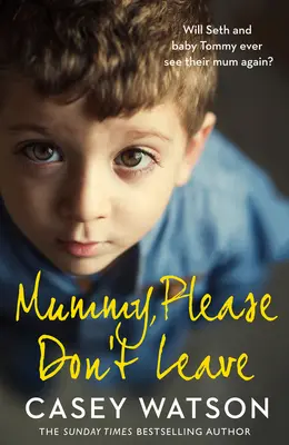 Mamo, proszę, nie odchodź - Mummy, Please Don't Leave