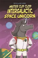 EDGE: Bandit Graphics: Mister Clip-Clop: Międzygalaktyczny Kosmiczny Jednorożec - EDGE: Bandit Graphics: Mister Clip-Clop: Intergalactic Space Unicorn