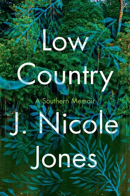 Low Country: Wspomnienie - Low Country: A Memoir