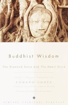 Buddyjska mądrość: Sutra diamentowa i Sutra serca - Buddhist Wisdom: The Diamond Sutra and the Heart Sutra