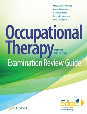 Przewodnik po egzaminie z terapii zajęciowej - Occupational Therapy Examination Review Guide