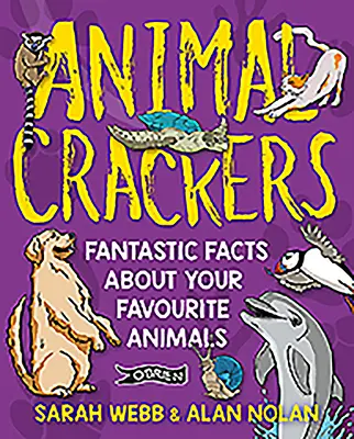 Animal Crackers: Fantastyczne fakty o ulubionych zwierzętach - Animal Crackers: Fantastic Facts about Your Favourite Animals