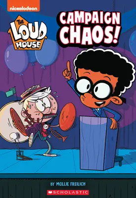 Chaos kampanii! (the Loud House: Chapter Book), 3 - Campaign Chaos! (the Loud House: Chapter Book), 3