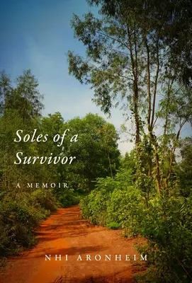 Podeszwy ocalałego: Pamiętnik - Soles of a Survivor: A Memoir