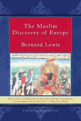 Muzułmańskie odkrycie Europy - The Muslim Discovery of Europe