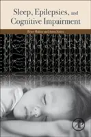 Sen, padaczka i upośledzenie funkcji poznawczych - Sleep, Epilepsies, and Cognitive Impairment