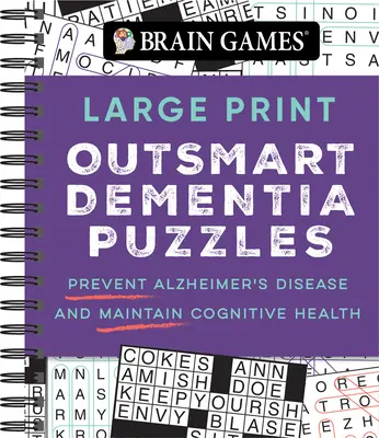 Brain Games - Large Print Outsmart Dementia Puzzles: Zapobiegaj chorobie Alzheimera i zachowaj zdrowie poznawcze - Brain Games - Large Print Outsmart Dementia Puzzles: Prevent Alzheimer's Disease and Maintain Cognitive Health