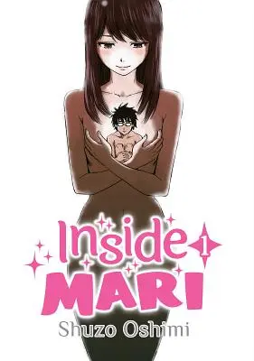 Inside Mari, tom 1 - Inside Mari, Volume 1