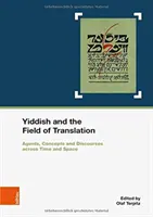 Jidysz i pole przekładu: agenci, strategie, koncepcje i dyskursy w czasie i przestrzeni. we współpracy z Marianne Windsperger - Yiddish and the Field of Translation: Agents, Strategies, Concepts and Discourses Across Time and Space. in Cooperation with Marianne Windsperger