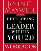 Rozwijanie w sobie lidera 2.0 Zeszyt ćwiczeń - Developing the Leader Within You 2.0 Workbook