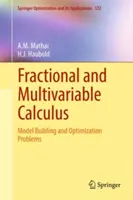 Rachunek ułamkowy i rachunek wielu zmiennych: Tworzenie modeli i problemy optymalizacji - Fractional and Multivariable Calculus: Model Building and Optimization Problems