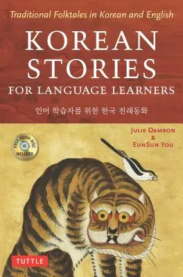 Koreańskie opowieści dla uczących się języka: Tradycyjne opowieści ludowe w języku koreańskim i angielskim (bezpłatne audio online) - Korean Stories for Language Learners: Traditional Folktales in Korean and English (Free Online Audio)