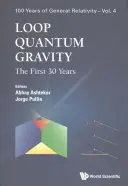 Kwantowa grawitacja pętlowa: Pierwsze 30 lat - Loop Quantum Gravity: The First 30 Years