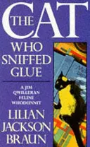 Kot, który wąchał klej (The Cat Who... Mysteries, Book 8) - zachwycający koci kryminał dla miłośników kotów na całym świecie - Cat Who Sniffed Glue (The Cat Who... Mysteries, Book 8) - A delightful feline whodunit for cat lovers everywhere