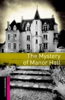 Oxford Bookworms Library: Starter Level: Tajemnica Manor Hall - Oxford Bookworms Library: Starter Level: The Mystery of Manor Hall