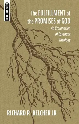 Spełnienie Bożych obietnic: Wyjaśnienie teologii przymierza - The Fulfillment of the Promises of God: An Explanation of Covenant Theology