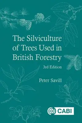 Hodowla drzew wykorzystywanych w brytyjskim leśnictwie - The Silviculture of Trees Used in British Forestry