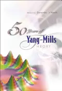 50 lat teorii Yanga-Millsa - 50 Years of Yang-Mills Theory