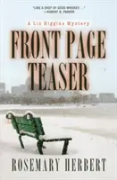 Zwiastun na pierwszej stronie - tajemnica Liz Higgins - Front Page Teaser - A Liz Higgins Mystery