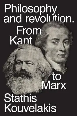 Filozofia i rewolucja: Od Kanta do Marksa - Philosophy and Revolution: From Kant to Marx