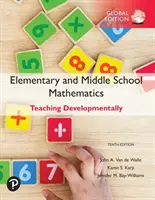 Matematyka w szkole podstawowej i gimnazjum: Nauczanie ukierunkowane na rozwój, wydanie globalne - Elementary and Middle School Mathematics: Teaching Developmentally, Global Edition