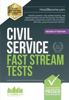 Civil Service Fast Stream Tests - praktyczne pytania, w pełni opracowane rozwiązania i szczegółowe wskazówki dotyczące wstępnych testów Civil Service Fast Stream - Civil Service Fast Stream Tests - Practice questions, fully worked solutions, and detailed guidance for the Civil Service Fast Stream initial testing