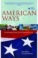 American Ways: Kulturowy przewodnik po Stanach Zjednoczonych Ameryki - American Ways: A Cultural Guide to the United States of America