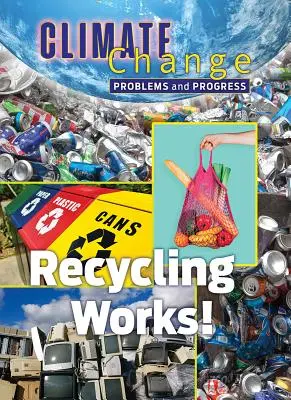 Recykling działa! - Recycling Works!