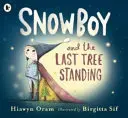 Snowboy i ostatnie stojące drzewo - Snowboy and the Last Tree Standing