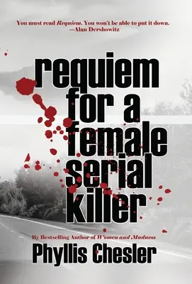 Requiem dla seryjnej morderczyni - Requiem for a Female Serial Killer