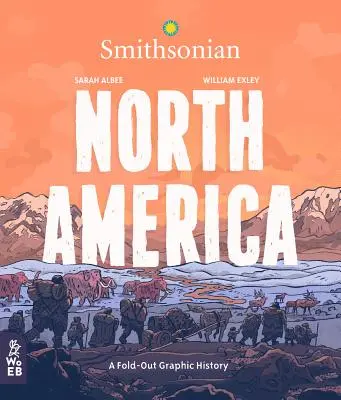 Ameryka Północna: Rozkładana historia graficzna - North America: A Fold-Out Graphic History