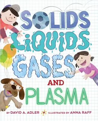 Ciała stałe, ciecze, gazy i plazma - Solids, Liquids, Gases, and Plasma