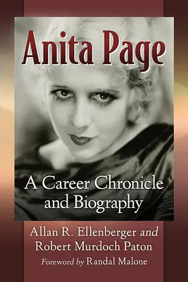 Anita Page: Kronika kariery i biografia - Anita Page: A Career Chronicle and Biography