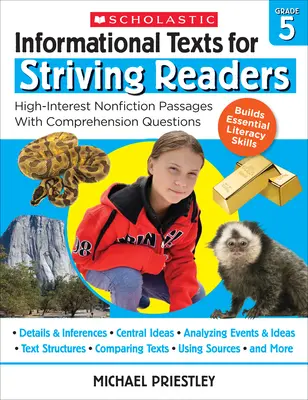 Teksty informacyjne dla ambitnych czytelników: Klasa 5: Interesujące fragmenty literatury faktu z pytaniami sprawdzającymi rozumienie tekstu - Informational Texts for Striving Readers: Grade 5: High-Interest Nonfiction Passages with Comprehension Questions