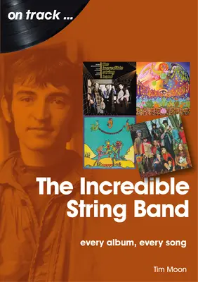 The Incredible String Band: każdy album, każda piosenka - The Incredible String Band: Every Album, Every Song