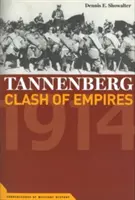 Tannenberg: Starcie imperiów, 1914 - Tannenberg: Clash of Empires, 1914