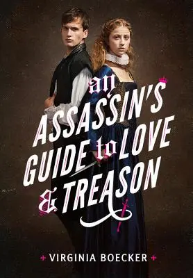 Przewodnik zabójcy po miłości i zdradzie - An Assassin's Guide to Love and Treason