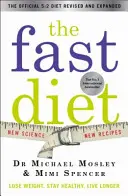 Szybka dieta - poprawiona i zaktualizowana: Schudnij, bądź zdrowy, żyj dłużej - Fast Diet - Revised and Updated: Lose weight, stay healthy, live longer