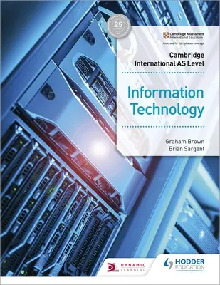 Książka ucznia Cambridge International as Level Information Technology - Cambridge International as Level Information Technology Student's Book