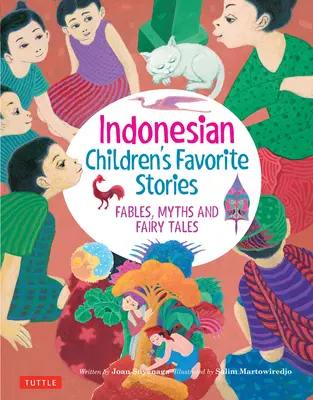 Ulubione historie indonezyjskich dzieci: Baśnie, mity i bajki - Indonesian Children's Favorite Stories: Fables, Myths and Fairy Tales