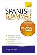 Hiszpańska gramatyka, którą naprawdę musisz znać - Spanish Grammar You Really Need to Know