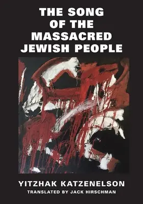 Pieśń o zmasakrowanym narodzie żydowskim - The Song of the Massacred Jewish People