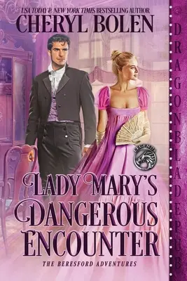 Niebezpieczne spotkanie Lady Mary - Lady Mary's Dangerous Encounter