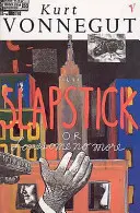 Slapstick lub Lonesome No More - Slapstick or Lonesome No More