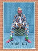 Dandy Lion: Czarny dandys i styl uliczny - Dandy Lion: Black Dandy and Street Style