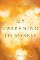 Przebudzenie do samego siebie - The Awakening to Myself